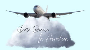 Data Science Aviation Data Science Aviation