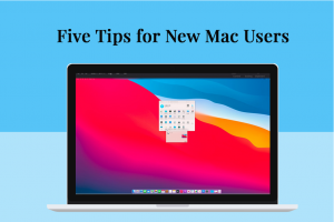 Tips For New Mac Users Tips For New Mac Users